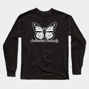 Anti-social butterfly Long Sleeve T-Shirt